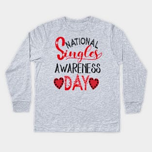 National Singles Awareness Day Kids Long Sleeve T-Shirt